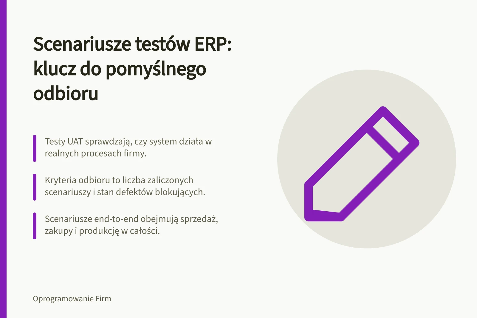 Scenariusze testów ERP: klucz do pomyślnego odbioru: Testy UAT sprawdzają, czy system działa w realnych procesach firmy.; Kryteria odbioru to liczba zaliczonych scenariuszy i stan defektów blokujących.; Scenariusze end-to-end obejmują sprzedaż, zakupy i produkcję w całości.