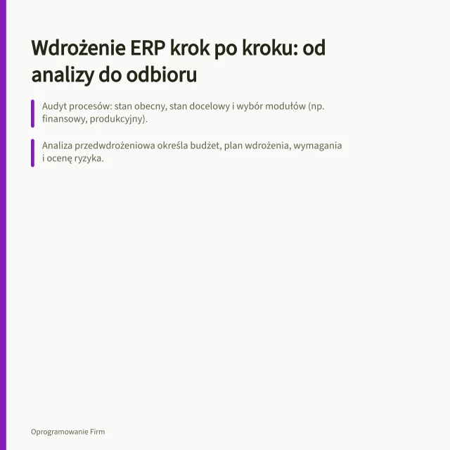 Wdrożenie ERP krok po kroku: od analizy do odbioru: Audyt procesów: stan obecny, stan docelowy i wybór modułów (np. finansowy, produkcyjny).; Analiza przedwdrożeniowa określa budżet, plan wdrożenia, wymagania i ocenę ryzyka.; Migracja danych: najpierw ocena kompletności i spójności, potem importy próbne. Wdrożenie systemu klasy ERP krok po kroku: od analizy do odbioru